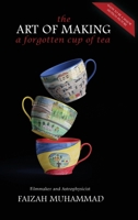 The Art of Making a Forgotten Cup of Tea 1919339817 Book Cover
