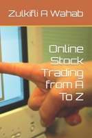 Online Stock Trading from A To Z B0BPLXZL9N Book Cover