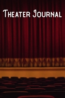Theater Journal: Lined Notebook/Journal 1673682758 Book Cover