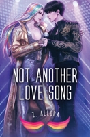 Not Another Love Song (Not Another Boy Band) 1641089016 Book Cover