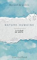 Nature-Humaine: À fleur de mots 2322598593 Book Cover