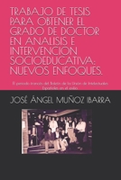 TRABAJO DE TESIS PARA OBTENER EL GRADO DE DOCTOR EN ANALISIS E INTERVENCION SOCIOEDUCATIVA: NUEVOS ENFOQUES.: El periodo francés del Boletín de la ... Españoles en el exilio. (Spanish Edition) B0DNFFV7GQ Book Cover
