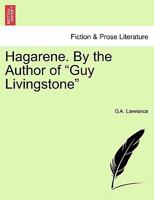 Hagarene. By the Author of "Guy Livingstone" 1241209278 Book Cover