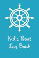 Kid's Boat Log Book: Boating Trip Record and Expense Tracker 1083163841 Book Cover