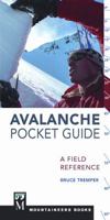 Avalanche Pocket Guide: A Field Reference 1594857199 Book Cover