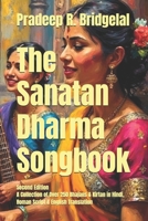 The Sanatan Dharma Songbook: A collection of Over 250 Bhajans & Kirtan in Hindi Roman Script & English Translation B0GG8HCFCT Book Cover