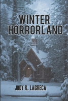 WINTER HORRORLAND 179055294X Book Cover