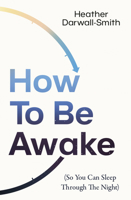 How to Be Awake So You Tpb 0008666555 Book Cover