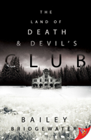 The Land of Death and Devil's Club 1636796591 Book Cover