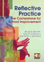 Reflective Practice: The Cornerstone for School Improvement 1741013046 Book Cover