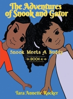 The Adventures of Snook and Gator: Snook Meets A Buddy 1963917987 Book Cover