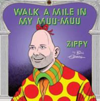 Zippy: Walk a Mile in My Muu-Muu (Zippy (Graphic Novels)) 1560978775 Book Cover