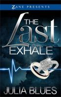 The Last Exhale 1593094973 Book Cover