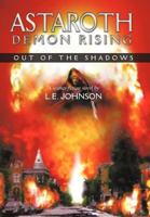 Astaroth: Demon Rising: Out of the Shadows 1456737988 Book Cover