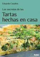 Los Secretos de Las Tortas Hechas En Casa: Pasta Frola, Ricota, Selva Negra, Cheese Cake... Y Más 9876348760 Book Cover