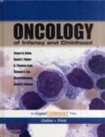 Oncology of Infancy and Childhood: Expert Consult:  Online and Print 1416034315 Book Cover
