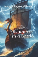 The Schooner in a Bottle B0CKTFRJN3 Book Cover