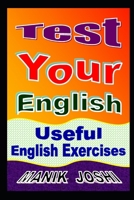 Test Your English: Useful English Exercises 1539488861 Book Cover