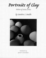 Portraits of Clay: Potters of Mata Ortiz 0816518912 Book Cover