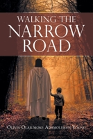 Walking the Narrow Road 1796045705 Book Cover