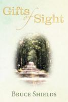 Gifts of Sight 1449770959 Book Cover
