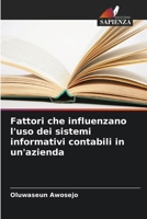 Fattori che influenzano l'uso dei sistemi informativi contabili in un'azienda (Italian Edition) 6208180716 Book Cover