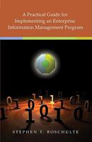 A Practical Guide for Implementing an Enterprise Information Management Program 1934938920 Book Cover