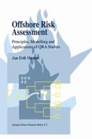 Offshore Risk Assessment: Principles, Modelling and Applications of Qra Studies 0792358600 Book Cover