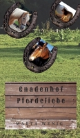 Gnadenhof Pferdeliebe (German Edition) 334759858X Book Cover