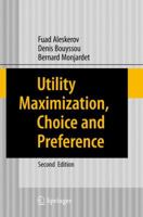 Utility Maximization, Choice and Preference 3642447341 Book Cover