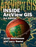 Inside Arc View GIS, 3E 1566901693 Book Cover