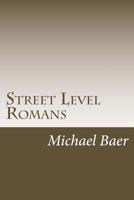 Street Level Romans: Paul's Greatest Letter for the Rest of Us 151778378X Book Cover