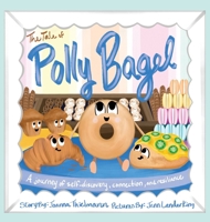 The Tale of Polly Bagel 1662967136 Book Cover