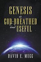 Genesis is God-Breathed and Useful 1681111004 Book Cover