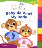 Baby Einstein: Baby da Vinci - My Body (Baby Einstein) 0786854774 Book Cover