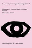 Development of Electronic Aids for the Visually Impaired 9401084025 Book Cover