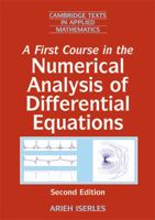 First Course in the Numerical Analysis of Differential Equations, A (Cambridge Texts in Applied Mathematics) 0521556554 Book Cover