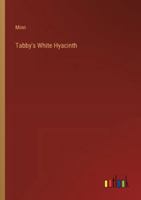 Tabby's White Hyacinth 3385252369 Book Cover