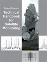 Technical Handbook for Satellite Monitoring: Edition 2017 3744836827 Book Cover