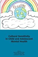 Cultural Sensitivity in Child and Adolescent Mental Health 0985531878 Book Cover