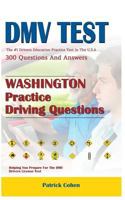 Washington DMV Permit Test: 200 Drivers Test Questions, including Teens Driver Safety, Permit practice tests, defensive driving test and the new 2018 driving laws 198511674X Book Cover