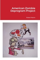 American Zombie Deprogram Project 1794769153 Book Cover