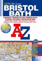 A-Z Bristol and Bath Deluxe Street Atlas 1843480999 Book Cover