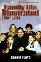 Family Life Illustrated Study Guide (Book & Audio CD) (Family Life Illustrated) 0892215992 Book Cover