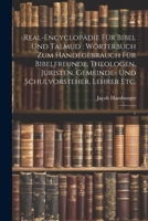 Real-Encyclopädie für Bibel und Talmud: Wörterbuch zum Handegebrauch für Bibelfreunde, Theologen, Juristen, Gemeinde- und Schulvorsteher, Lehrer etc.: 1 1022242083 Book Cover