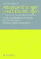 Alltagsberuhrungen in Paarbeziehungen: Empirische Bestandsaufnahme Eines Sozialwissenschaftlich Vernachlassigten Kommunikationsmediums 3531158961 Book Cover