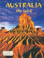 Australia the Land (Lands, Peoples, and Cultures) 0778797112 Book Cover