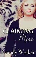 Claiming More 1517265983 Book Cover
