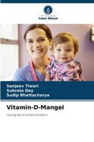 Vitamin-D-Mangel: häufig bei kranken Kindern (German Edition) 3330779519 Book Cover