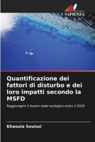 Quantificazione dei fattori di disturbo e dei loro impatti secondo la MSFD (Italian Edition) 6630148428 Book Cover